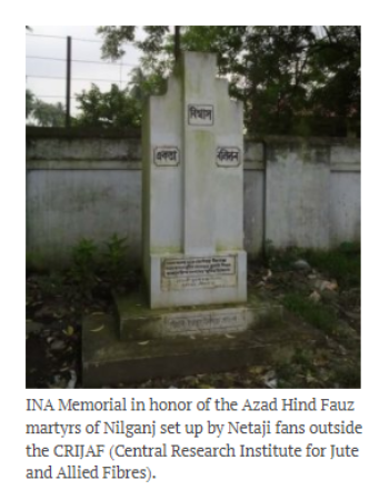 1945 Nilganj Massacre of INA Soldiers by British; Await Recognition [Kolkata, India]